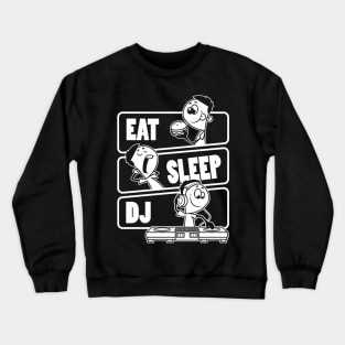 Eat Sleep DJ - Disc Jockey Funny DeeJay Gift design Crewneck Sweatshirt